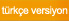 trke versiyon